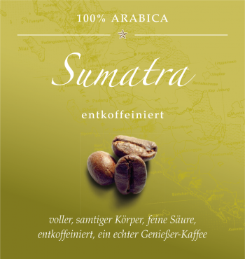 Sumatra entkoffeiniert